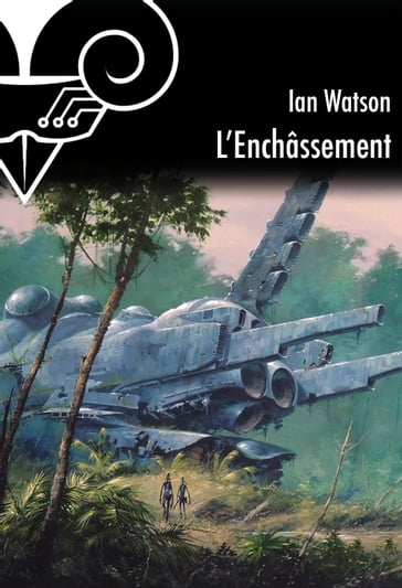 L'Enchâssement - Frédéric LANDRAGIN - Ian Watson