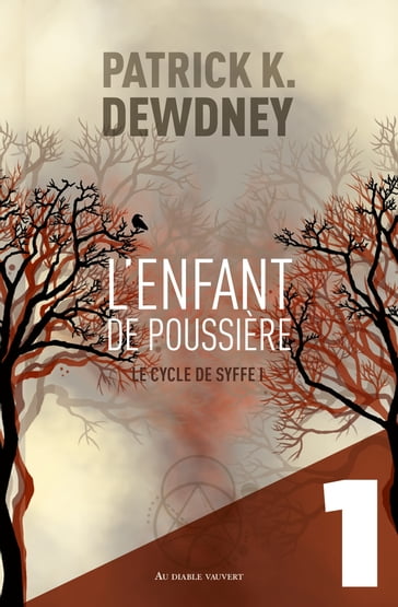 L'Enfant de poussière EP1 - Patrick K. Dewdney