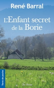 L Enfant secret de la Borie