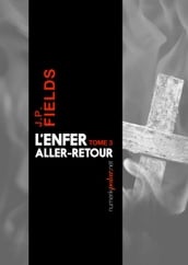 L Enfer, aller-retour, Tome 3