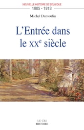 L Entrée dans le XXe siècle