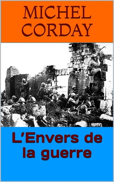 L'Envers de la guerre - Michel Corday