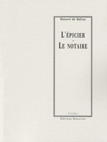 L'Epicier - Le Notaire - Honoré de Balzac