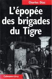 L Epopée des Brigades du Tigre