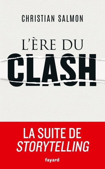 L'Ere du clash - Christian Salmon