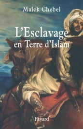 L Esclavage en Terre d Islam