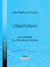 L Esprit blanc