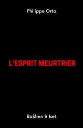 L Esprit meurtrier