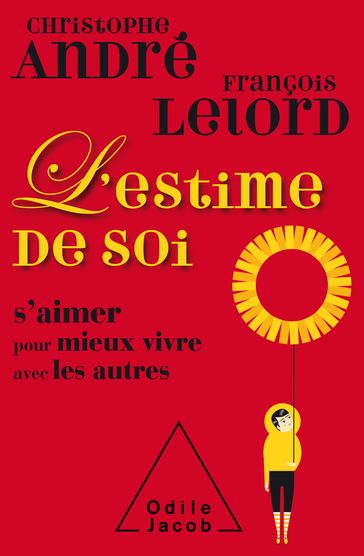 L' Estime de soi - Christophe André - François Lelord