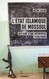 L Etat islamique de Mossoul