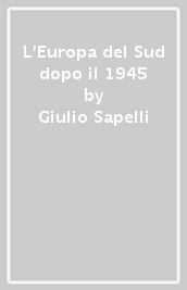 L Europa del Sud dopo il 1945