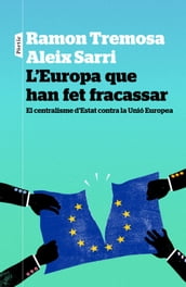 L Europa que han fet fracassar