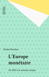 L Europe monétaire