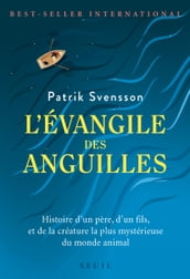 L Evangile des anguilles