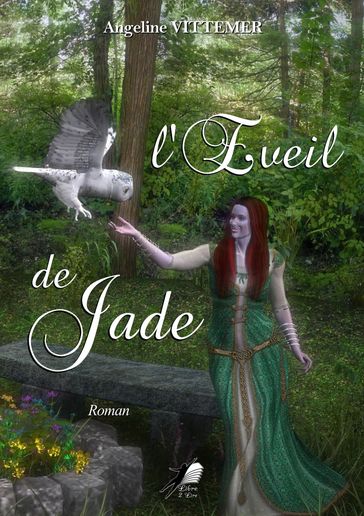L'Eveil de Jade - Angeline Vittemer