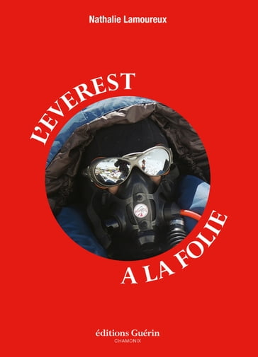 L'Everest à la folie - Nathalie Lamoureux