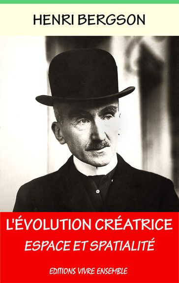 L'Evolution Créatrice - Henri Bergson