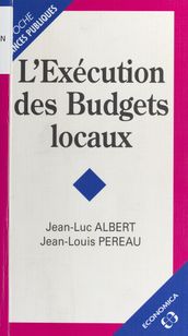 L Exécution des budgets locaux