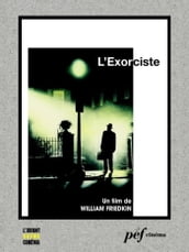 L Exorciste - Scénario du film
