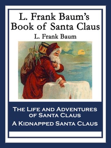 L. Frank Baum's Book of Santa Claus - Lyman Frank Baum