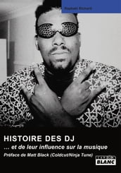 L HISTOIRE DES DJ