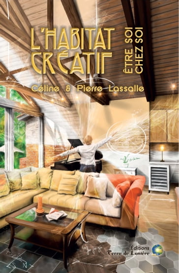 L'Habitat Créatif - Céline et Pierre Lassalle