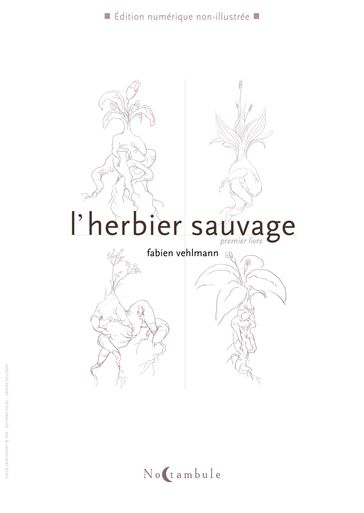 L'Herbier sauvage T01 - Fabien Vehlmann