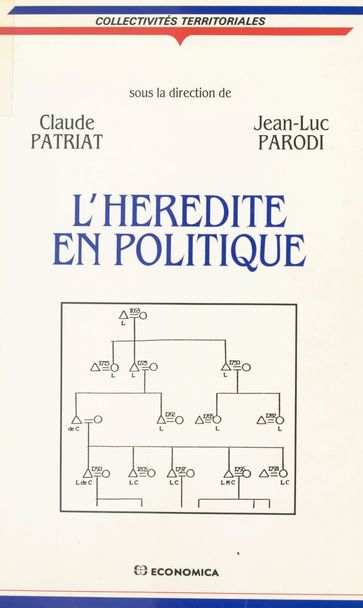 L'Hérédité en politique - Claude Patriat
