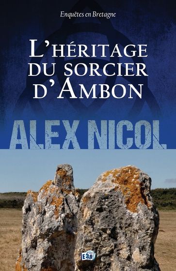 L'Héritage du sorcier d'Ambon - Alex Nicol