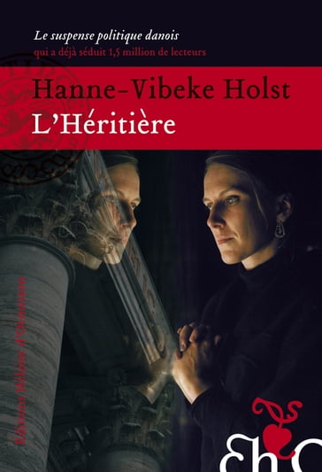 L'Héritière - Hanne-Vibeke Holst