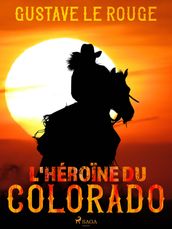 L Héroïne du Colorado