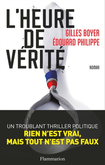 L'Heure de vérité - Gilles Boyer - Édouard Philippe