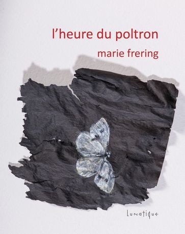 L'Heure du poltron - Marie Frering