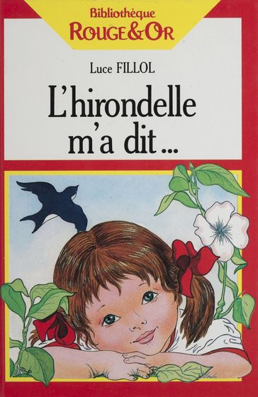 L'Hirondelle m'a dit - Luce Fillol