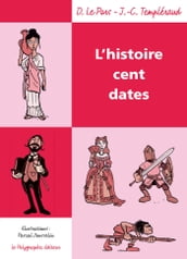 L Histoire cent dates