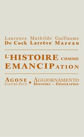 L Histoire comme émancipation