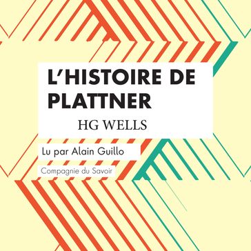L'Histoire de Plattner - HG Wells