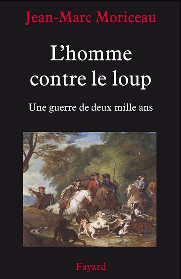 L'Homme contre le loup - Jean-Marc Moriceau