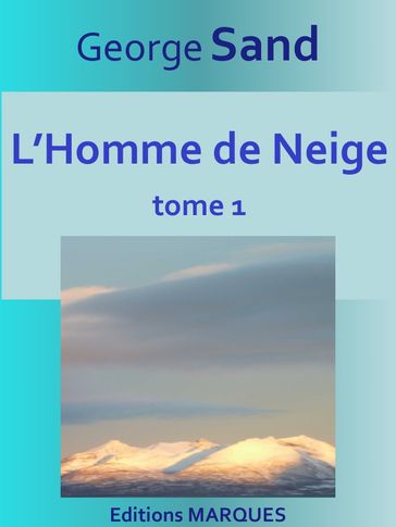 L'Homme de Neige - George Sand