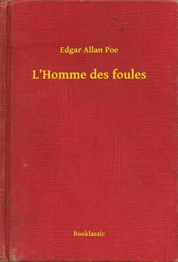 L'Homme des foules - Edgar Allan Poe