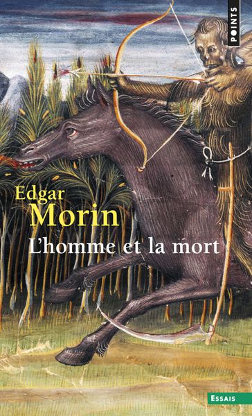 L'Homme et la Mort - Edgar Morin