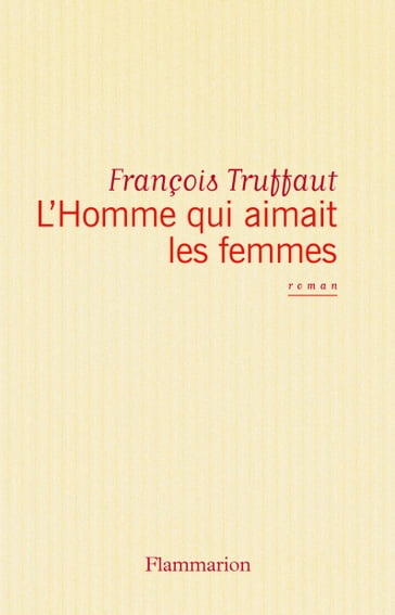 L'Homme qui aimait les femmes - François Truffaut