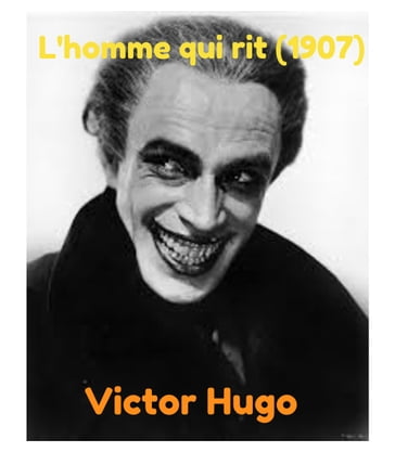 L'Homme qui rit (1907) - Victor Hugo