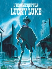 L Homme qui tua Lucky Luke