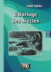 L Horloge des Siècles