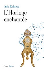 L Horloge enchantée