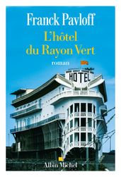 L Hôtel du Rayon Vert