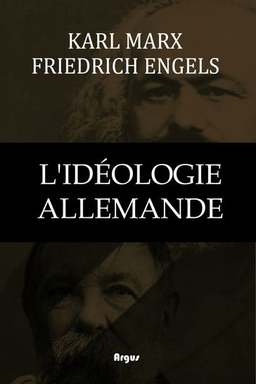 L'Idéologie allemande - Friedrich Engels - Karl Marx