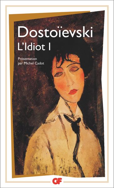 L'Idiot (tome 1) - Fedor Michajlovic Dostoevskij