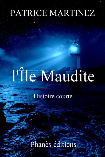 L'Ile Maudite - Patrice Martinez